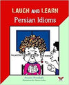 “Laugh and Learn” Persian Idioms - Shiraz Kitchen